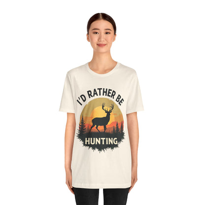 I'd Rather Be Hunting T‑Shirt — Deer Sunset Outdoor Hunting Tee