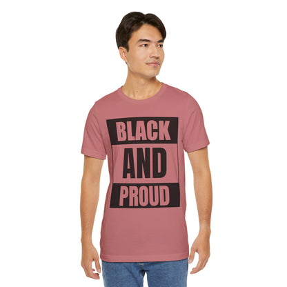 Black and Proud T-Shirt — Bold Black Empowerment Tee
