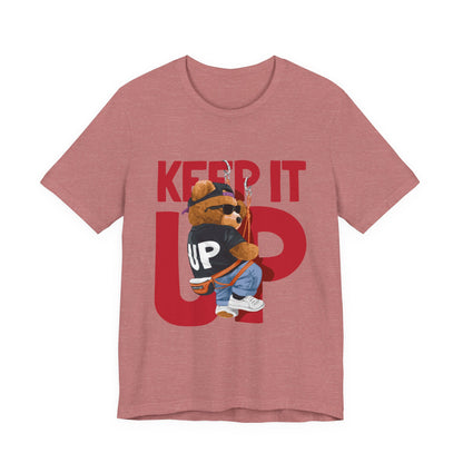 Keep It Up Bear Graphic Tee — Retro Streetwear Teddy T-Shirt