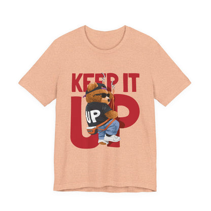Keep It Up Bear Graphic Tee — Retro Streetwear Teddy T-Shirt