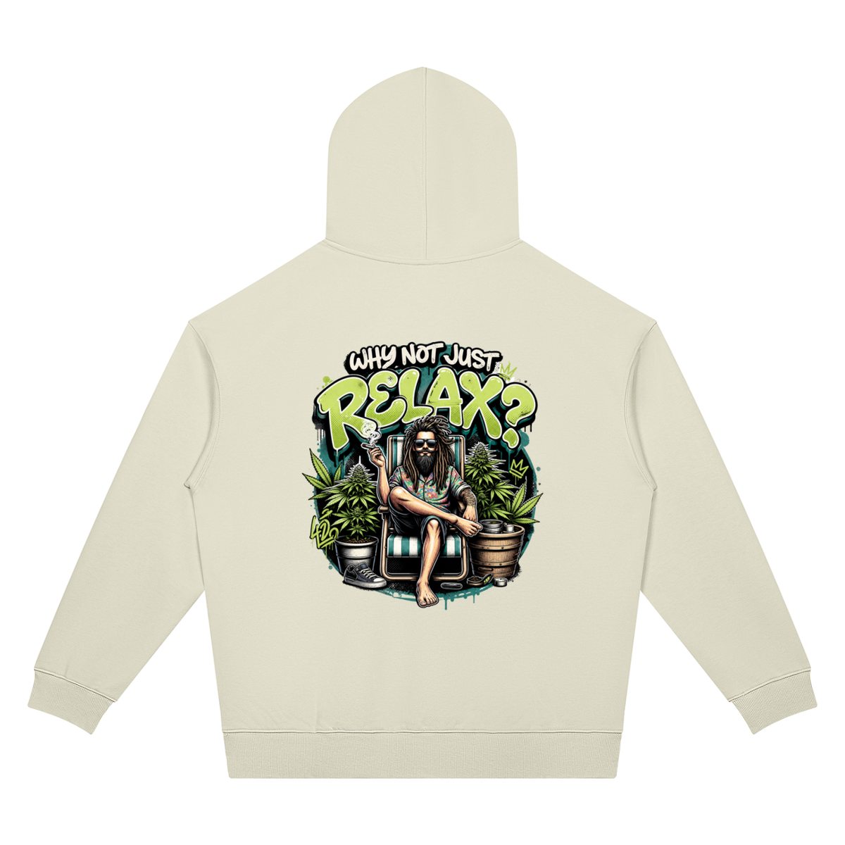 Why Not Just Relax Two-Sided Graphic Hoodie
