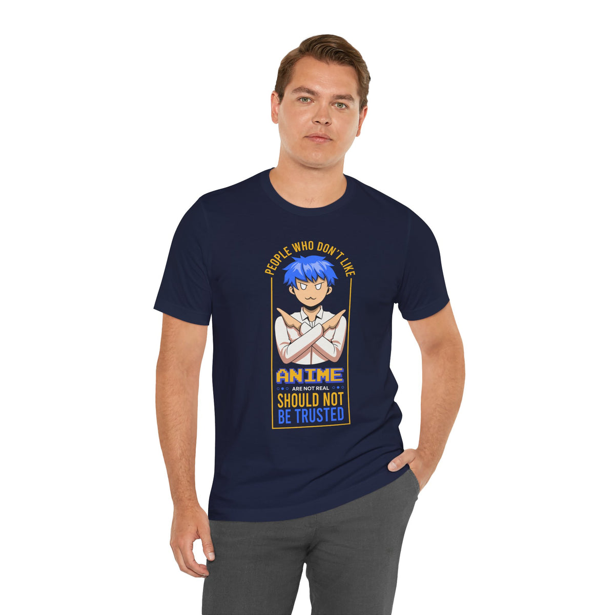 Anime Skeptic T‑Shirt — "People Who Don’t Like Anime Should Not Be Trusted" Graphic Tee