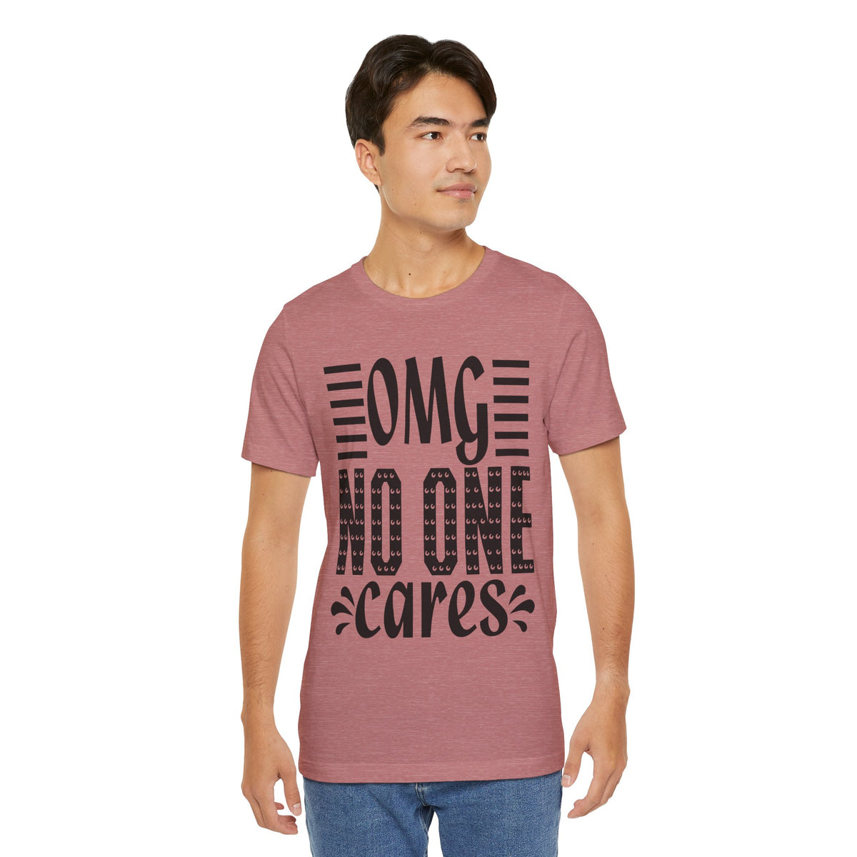 OMG No One Cares Tee — Funny Graphic Statement T‑Shirt