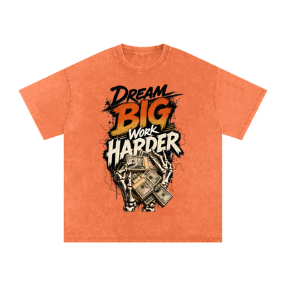Dream Big, Work Harder Snow-Washed Cotton Tee