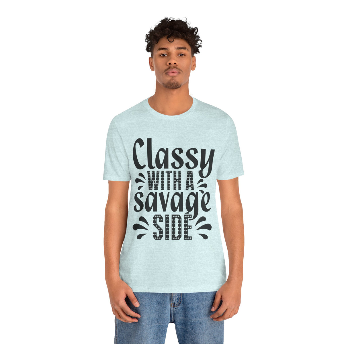 Classy With A Savage Side T-Shirt — Funny Sassy Graphic Tee for Women