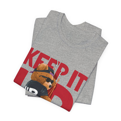 Keep It Up Bear Graphic Tee — Retro Streetwear Teddy T-Shirt