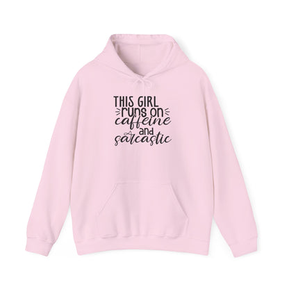 Sarcastic Caffeine Hoodie — "This Girl Runs on Caffeine and Sarcastic" Sweatshirt