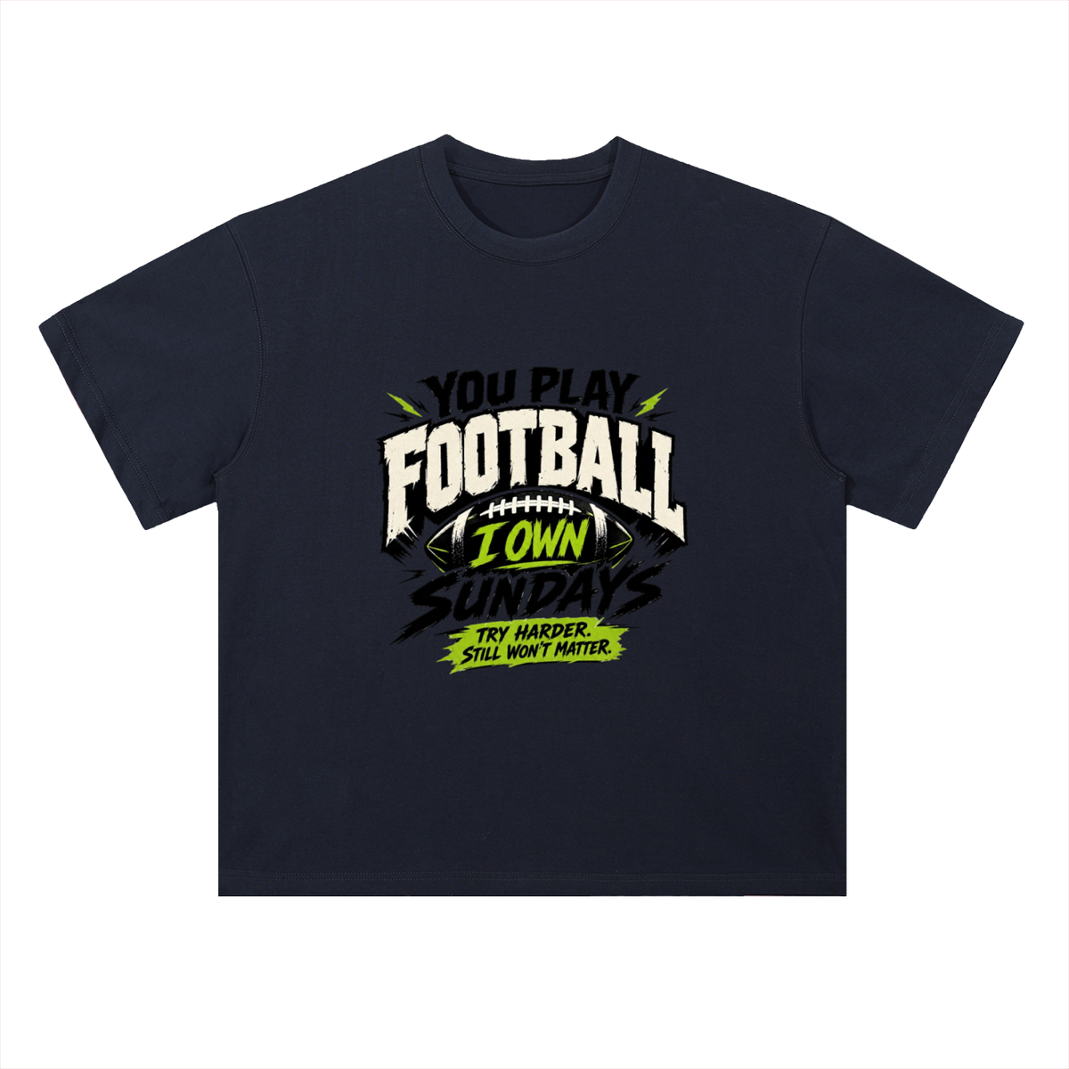 I Own Sundays Football Graphic Drop Shoulder Tee