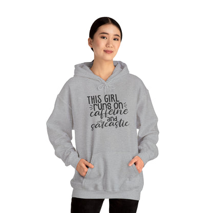Sarcastic Caffeine Hoodie — "This Girl Runs on Caffeine and Sarcastic" Sweatshirt