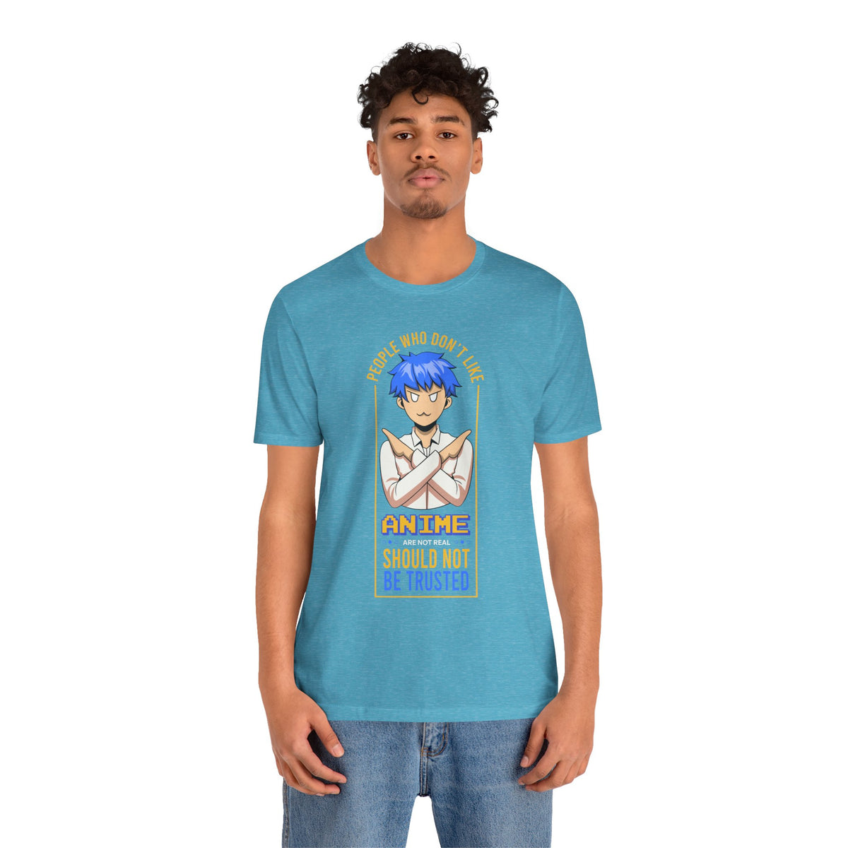 Anime Skeptic T‑Shirt — "People Who Don’t Like Anime Should Not Be Trusted" Graphic Tee