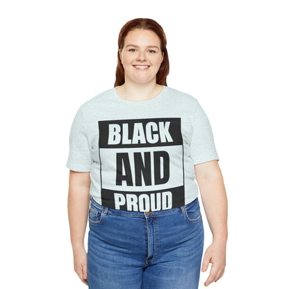 Black and Proud T-Shirt — Bold Black Empowerment Tee
