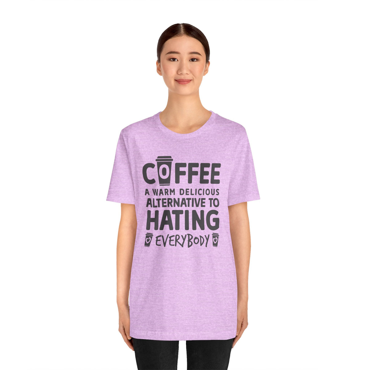 Coffee Tee — "Coffee: A Warm Delicious Alternative to Hating Everybody" Shirt