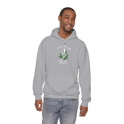 "Can't We All Just Get a Bong?" Hooded Sweatshirt