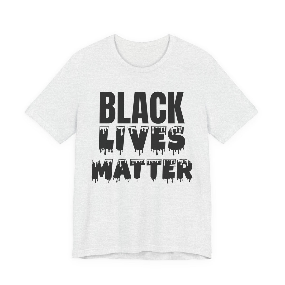 Black Lives Matter Tee — Bold Drip Protest T-Shirt