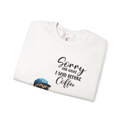 Funny Coffee Owl Crewneck Sweatshirt — "Sorry for What I Said Before Coffee" / Sarcasm Back Print