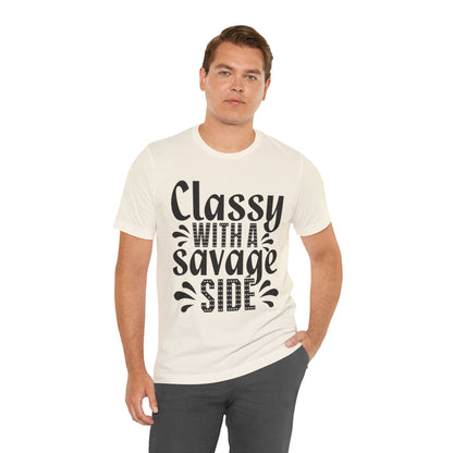 Classy With A Savage Side T-Shirt — Funny Sassy Graphic Tee for Women
