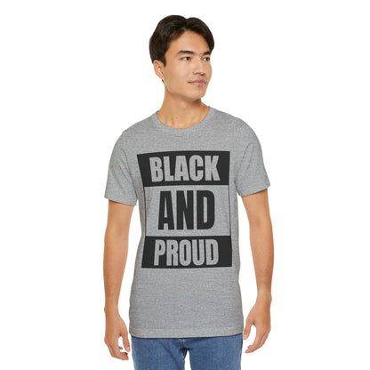 Black and Proud T-Shirt — Bold Black Empowerment Tee