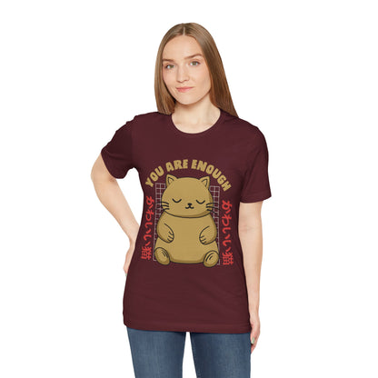 You Are Enough Cat T-Shirt — Kawaii Japanese Cute Cat Tee