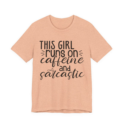 Funny Women’s Tee — "This Girl Runs on Caffeine and Sarcastic"