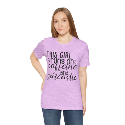 Funny Women’s Tee — "This Girl Runs on Caffeine and Sarcastic"