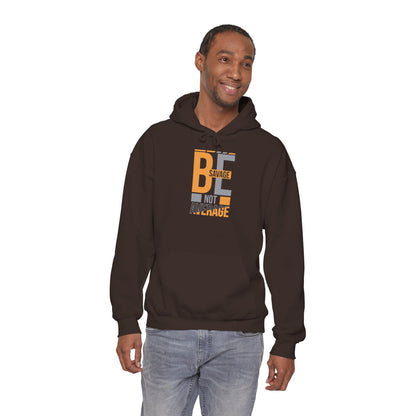 Hoodie — "Be Savage Not Average" Motivational Graphic Hoodie