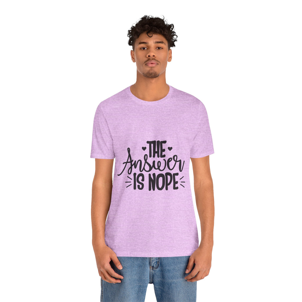 The Answer Is Nope Tee — Funny Graphic Short Sleeve Shirt