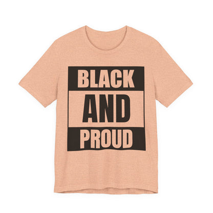 Black and Proud T-Shirt — Bold Black Empowerment Tee