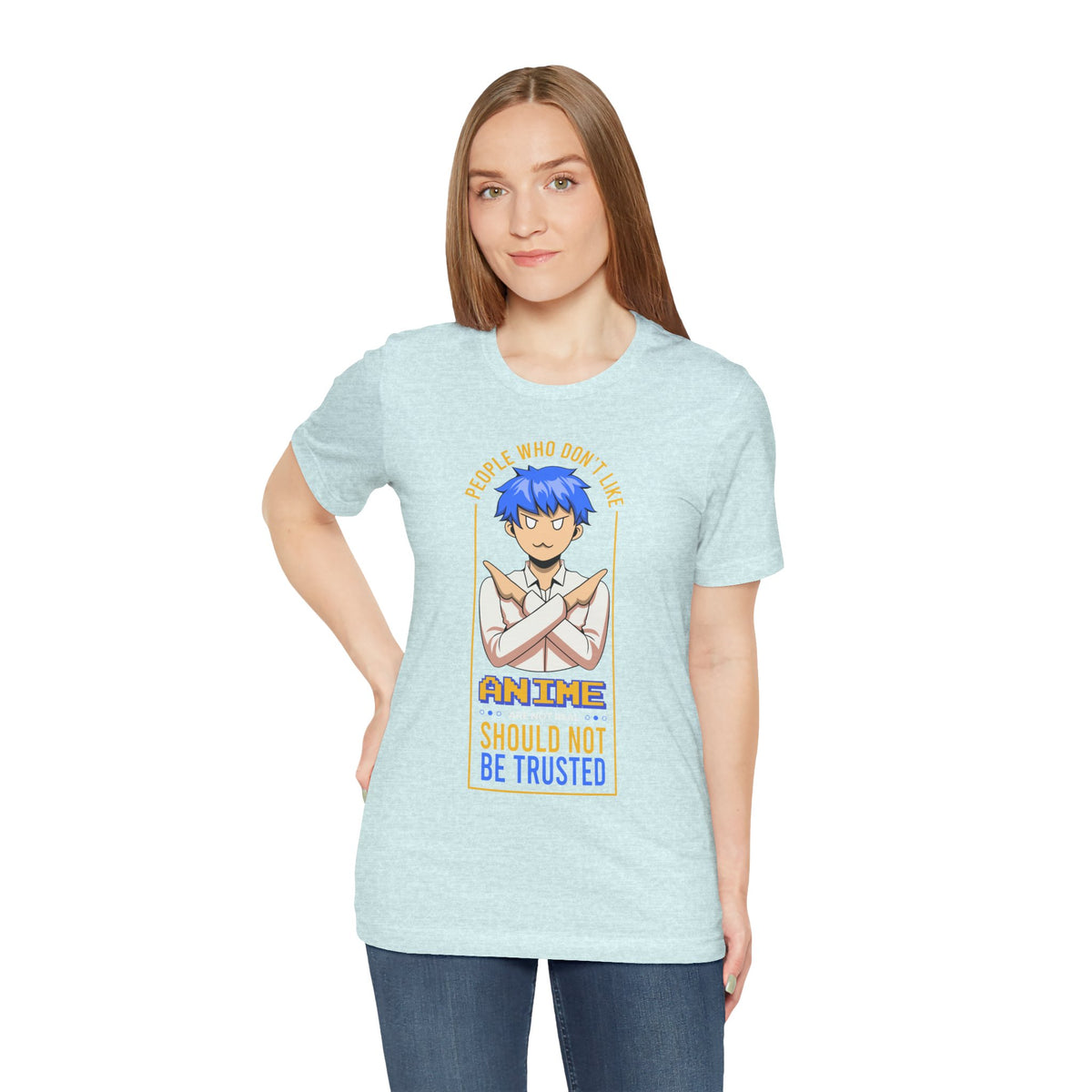 Anime Skeptic T‑Shirt — "People Who Don’t Like Anime Should Not Be Trusted" Graphic Tee