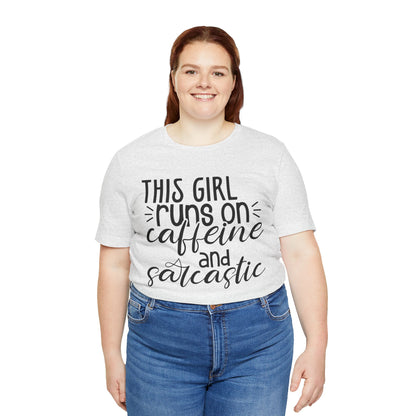 Funny Women’s Tee — "This Girl Runs on Caffeine and Sarcastic"