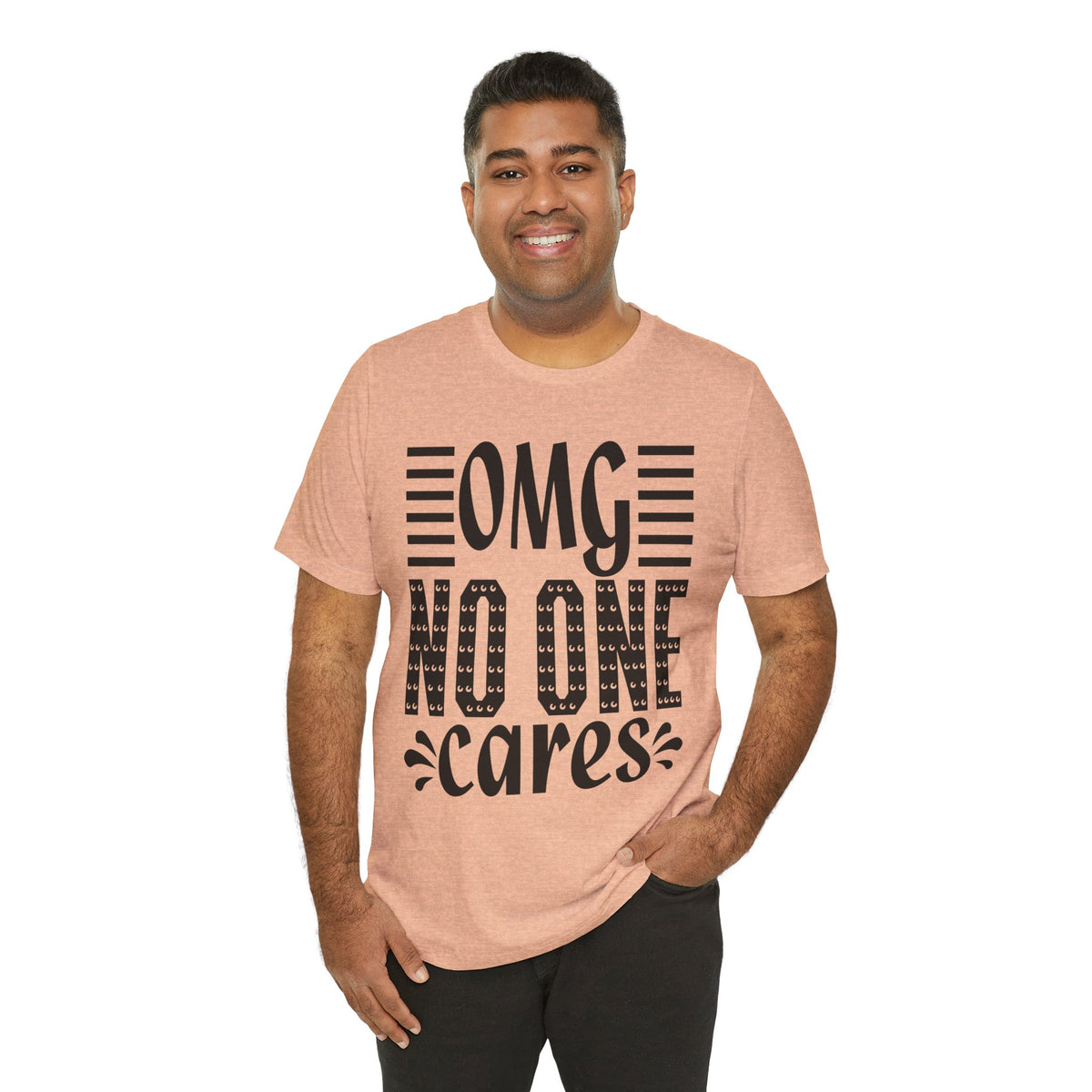 OMG No One Cares Tee — Funny Graphic Statement T‑Shirt