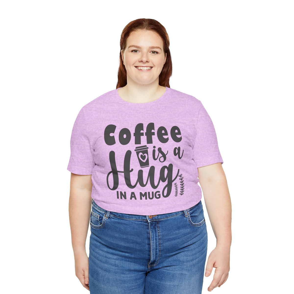 Coffee Is a Hug in a Mug T-Shirt — Funny Coffee Lover Tee