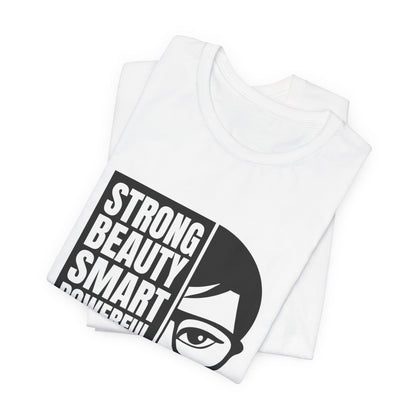 Queen Graphic Tee — "Strong Beauty Smart Powerful" Inspirational Women's Shirt