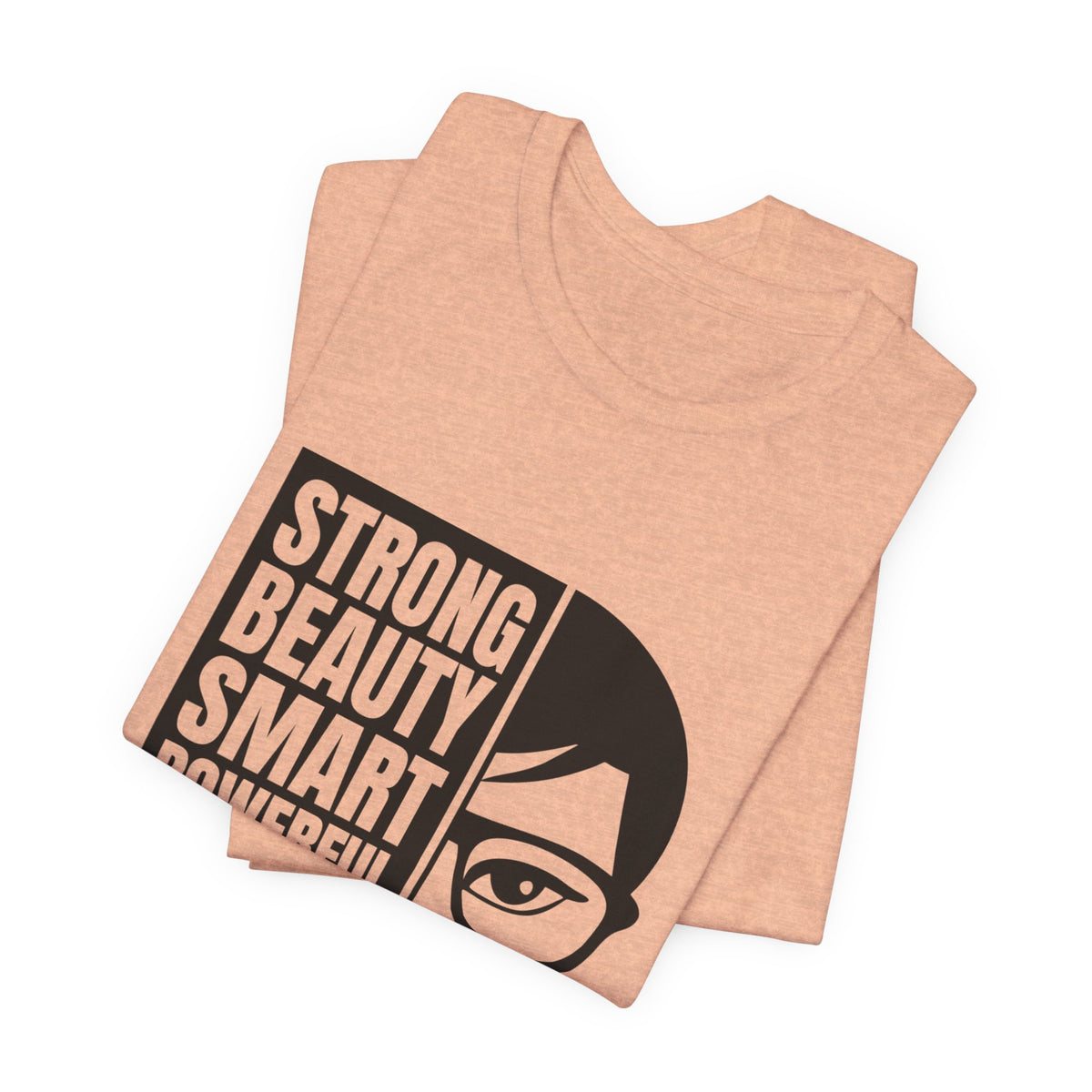 Queen Graphic Tee — "Strong Beauty Smart Powerful" Inspirational Women's Shirt