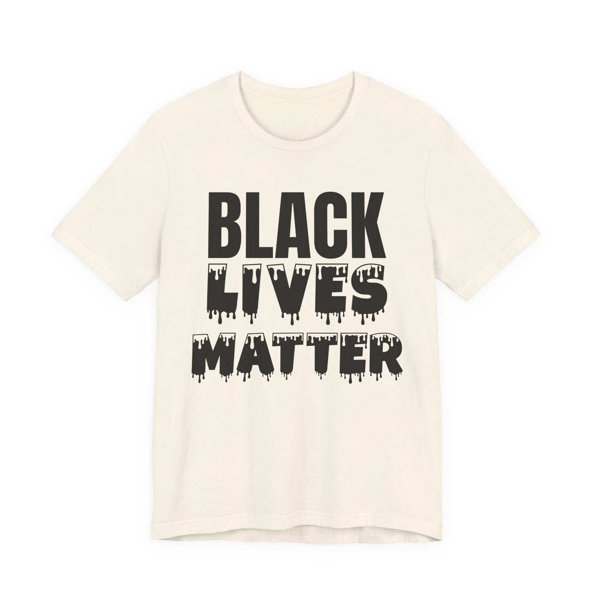 Black Lives Matter Tee — Bold Drip Protest T-Shirt