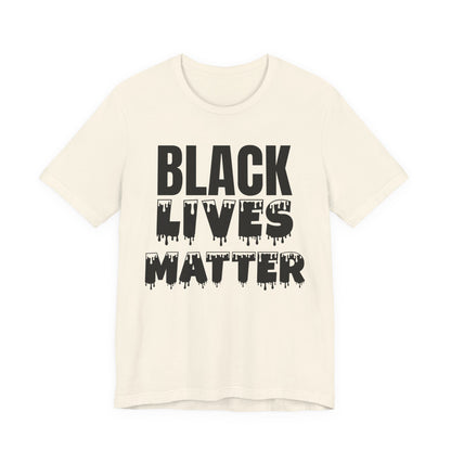 Black Lives Matter Tee — Bold Drip Protest T-Shirt