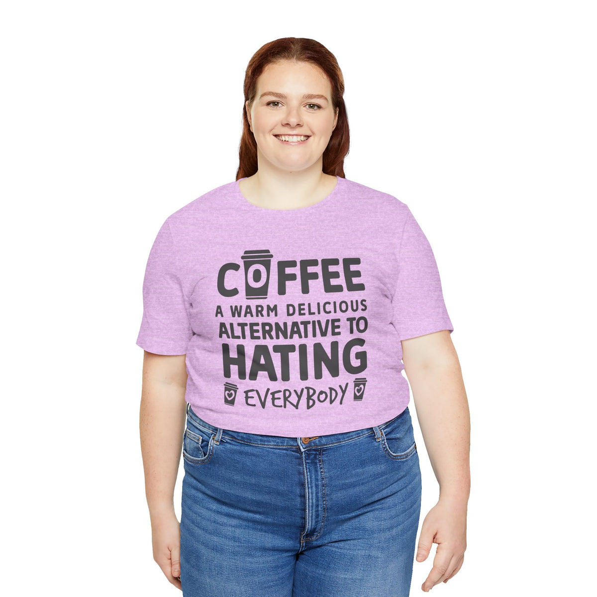 Coffee Tee — "Coffee: A Warm Delicious Alternative to Hating Everybody" Shirt