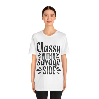 Classy With A Savage Side T-Shirt — Funny Sassy Graphic Tee for Women