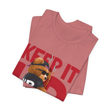 Keep It Up Bear Graphic Tee — Retro Streetwear Teddy T-Shirt