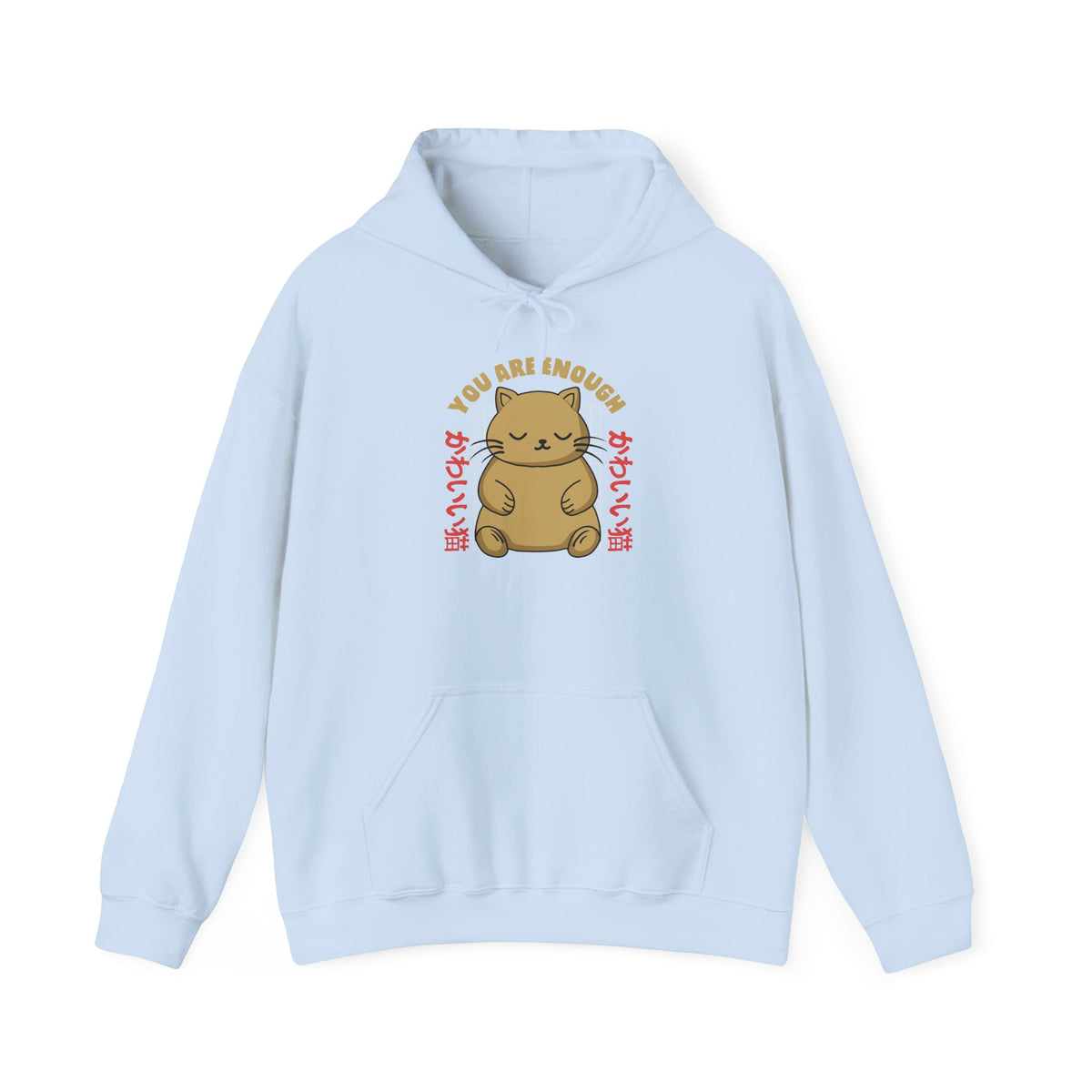 Hoodie — Cute 'You Are Enough' Kawaii Cat Comfort Hoodie