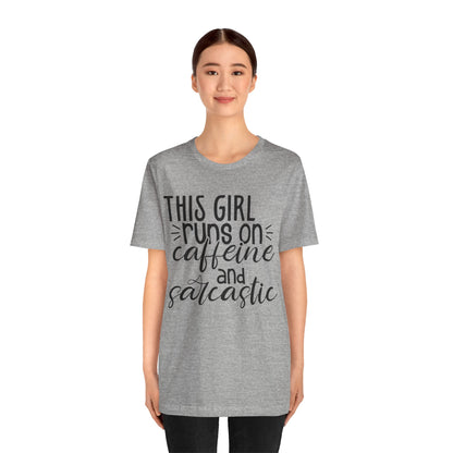 Funny Women’s Tee — "This Girl Runs on Caffeine and Sarcastic"