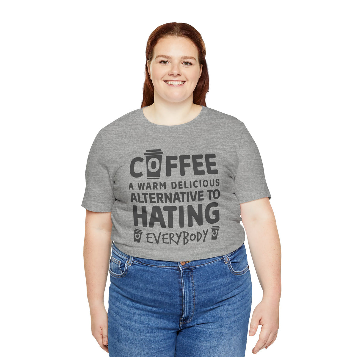 Coffee Tee — "Coffee: A Warm Delicious Alternative to Hating Everybody" Shirt