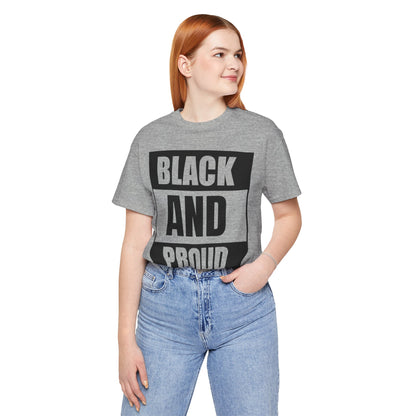 Black and Proud T-Shirt — Bold Black Empowerment Tee
