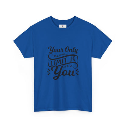 Motivational Tee — "Your Only Limit Is You / You Only Fail When You Stop Trying" Inspirational Shirt