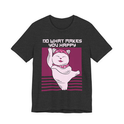 Do What Makes You Happy Cat Tee