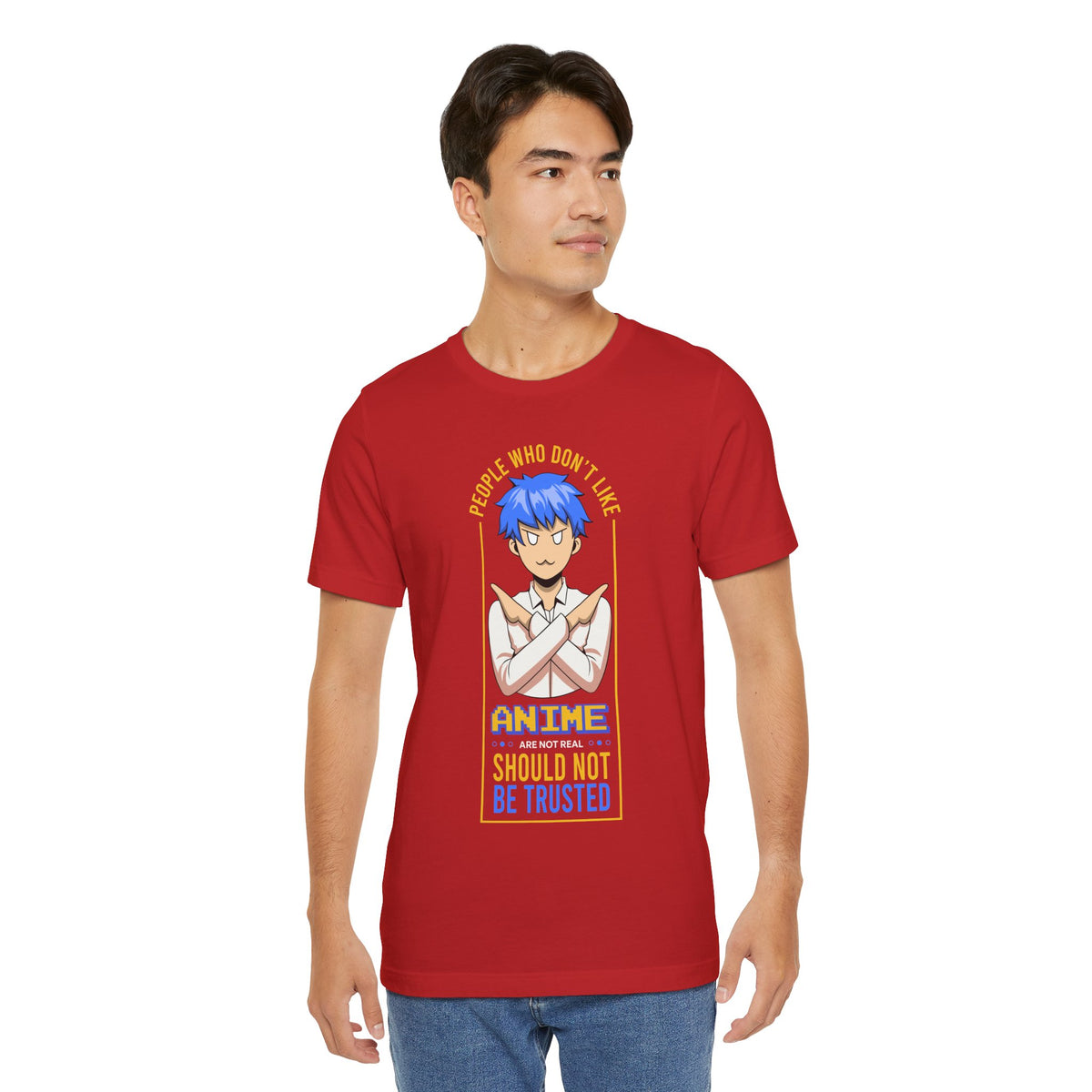 Anime Skeptic T‑Shirt — "People Who Don’t Like Anime Should Not Be Trusted" Graphic Tee