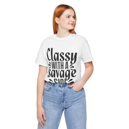Classy With A Savage Side T-Shirt — Funny Sassy Graphic Tee for Women