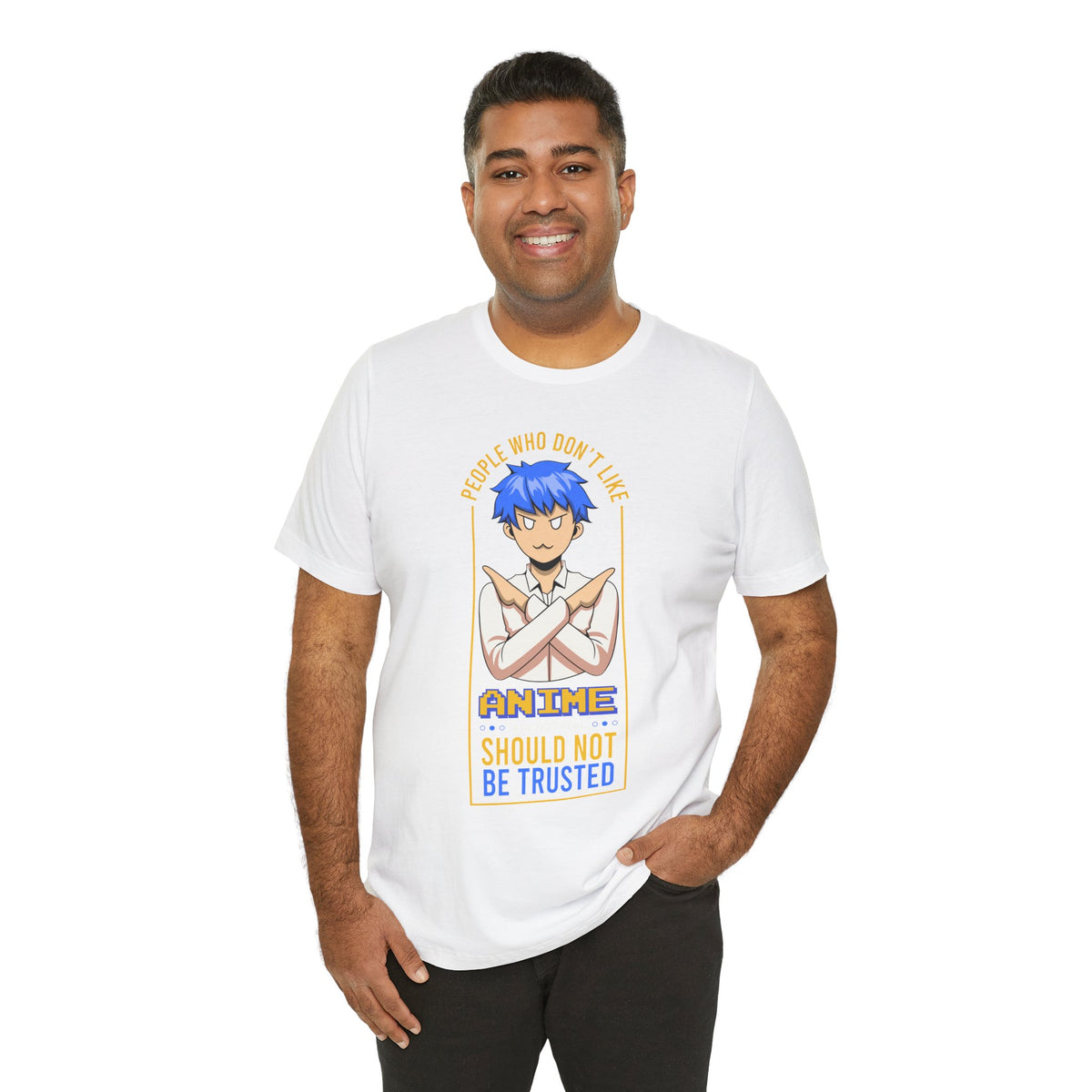 Anime Skeptic T‑Shirt — "People Who Don’t Like Anime Should Not Be Trusted" Graphic Tee