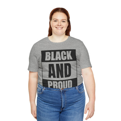 Black and Proud T-Shirt — Bold Black Empowerment Tee