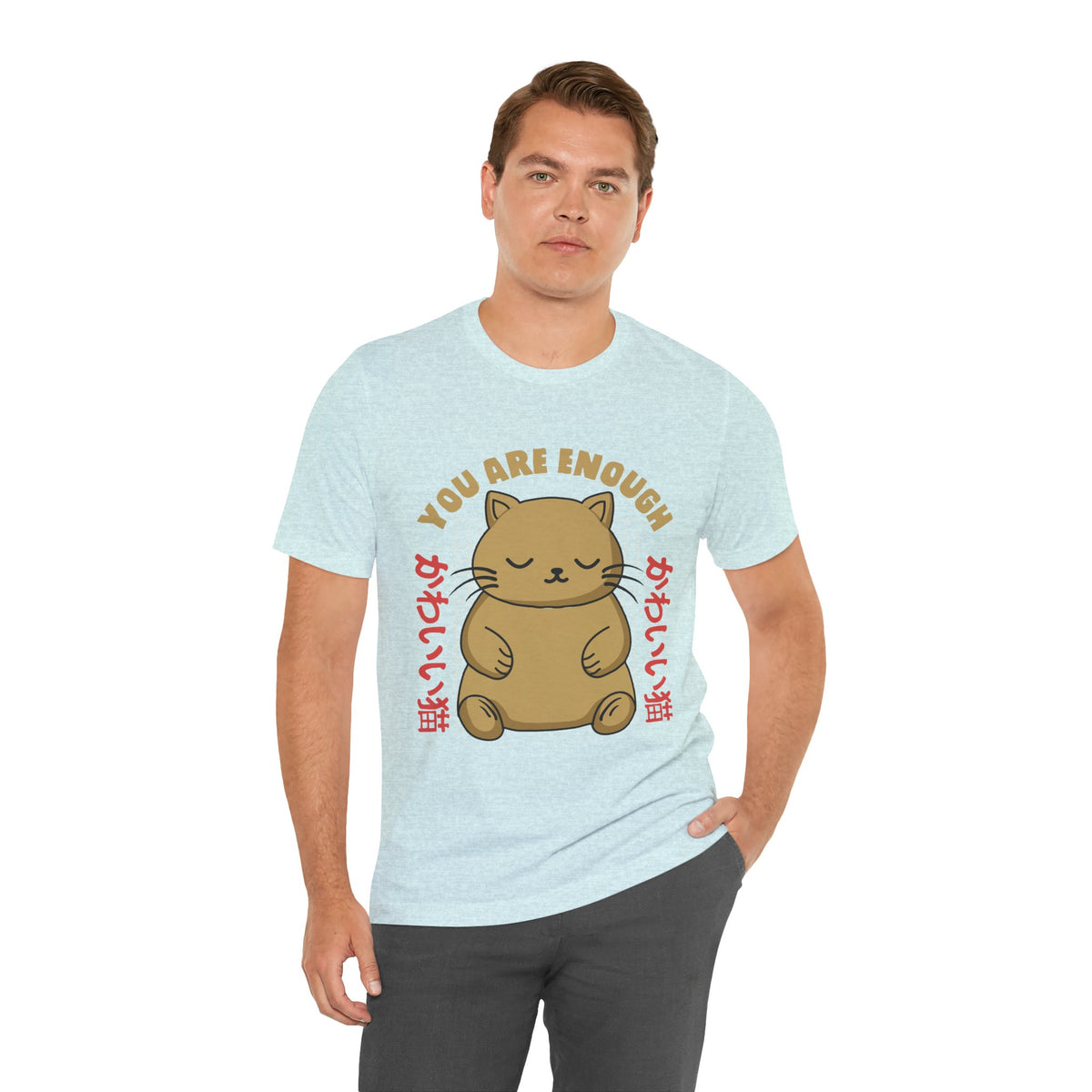 You Are Enough Cat T-Shirt — Kawaii Japanese Cute Cat Tee