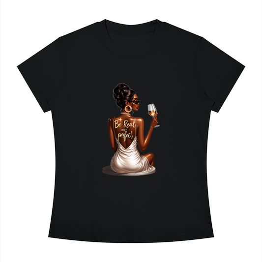 Be Real Not Perfect Women’s Slim-Fit Graphic Tee